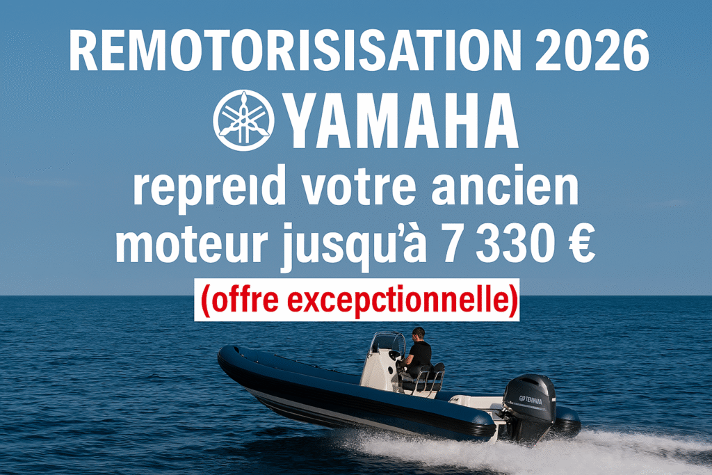 Profitez de l’Opération Remotorisation Yamaha 2026 : reprise de votre ancien moteur jusqu’à 7 330 €. Modernisez votre bateau, réduisez la consommation et gagnez en sécurité.
