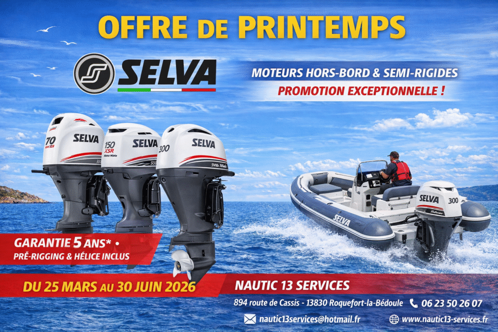 OFFRE DE PRINTEMPS du 25/03/26 AU 30/06/26 – SELVA MARINE semi-rigide et moteur hors-bord chez NAUTIC 13 – 13830 Roquefort‑la‑Bédoule (