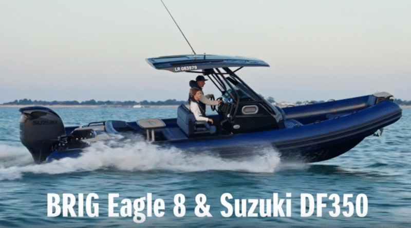 BRIG France Eagle 8 & SUZUKI DF350 : bleu nuit au petit matin (PUB vidéo a découvrir ! )